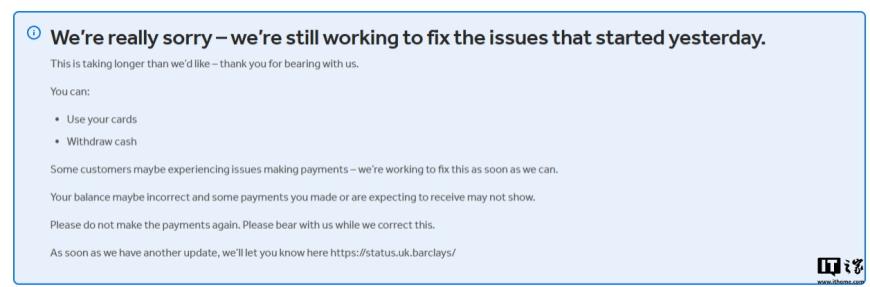英国巴克莱银行发生严重 IT 故障，超过 24 小时仍未修复